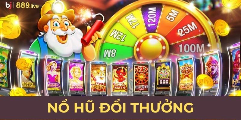 Nổ hũ đổi thưởng thumb