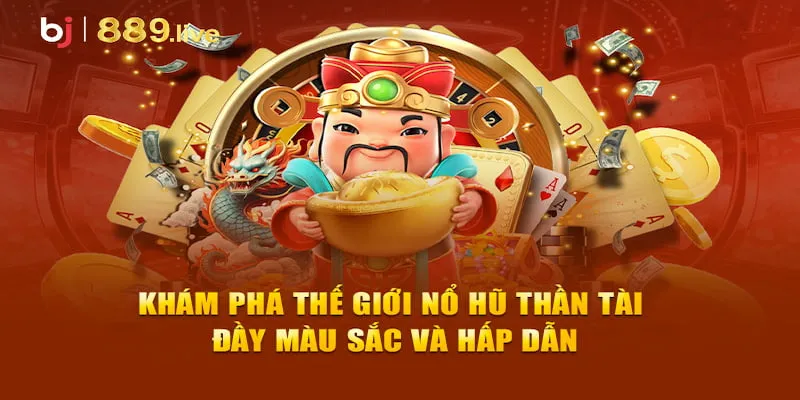Ưu Điểm Của Phiên Bản Quay Hũ Thần Tài Là Gì?